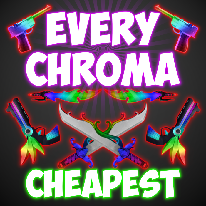 Mm2 Roblox All Chromas - Fast And (actual) Cheapest